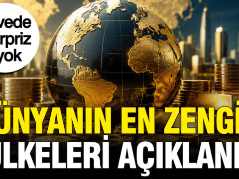 Dunyanin en zengin ulkeleri aciklandi zirvede surpriz yok rYKfnKfi